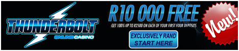 Thunderbolt Online Casino - R10000 Welcome Bonus